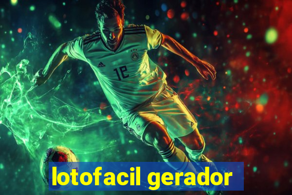 lotofacil gerador